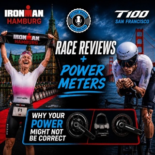 #676 - IRONMAN Hamburg and T100 San Francisco Race Reviews. Power meters.