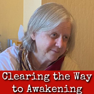 Ep303: Clearing the Way to Awakening - Lopon Yudron Wangmo