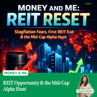 Money and Me: REIT Opportunity & the Mid-Cap Alpha Hunt