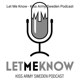 let-me-know-kiss-army-sweden-podcast