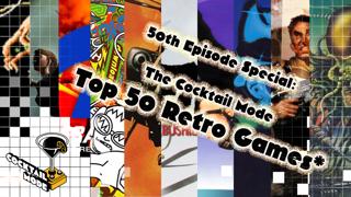 50th Episode Special - Cocktail Mode: Retro Games, Cocktails and Banter - S02E25