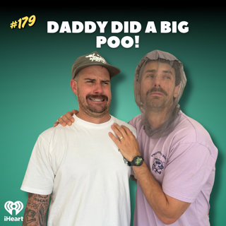 #179 Daddy did a big poo!