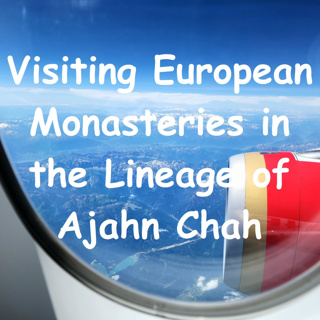 Ajahn Dhammasiha Visiting Monasteries in Europe | Buddhist Monasteries in the Tradition of Ajahn Chah