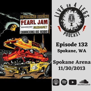 Episode 132: Spokane, WA - 11/30/13
