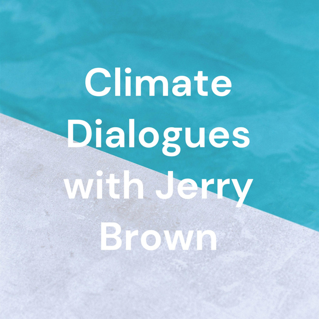 Climate Dialogues with Jerry Brown