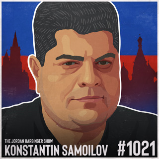 1021: Konstantin Samoilov | Putin's Russia: An Insider's Perspective