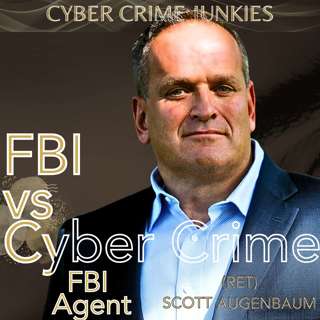 FBI vs Cyber Crime. EXCLUSIVE Scott Augenbaum Interview.