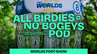 Worlds Post-Show from Finland! | All Birdies No Bogeys Podcast