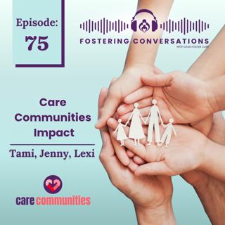 Ep 75: Care Communities Impact