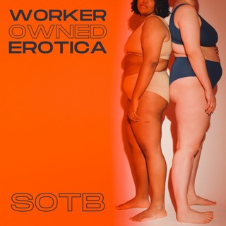 Episode 192: Worker Owned Erotica