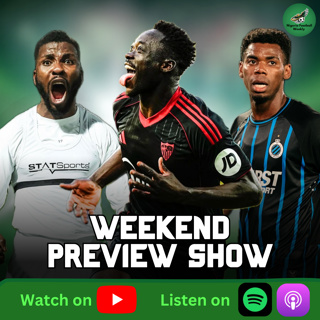 Iheanacho SAVES Celtic, Adams Scores AGAIN + Title Deciders | Weekend Preview Show