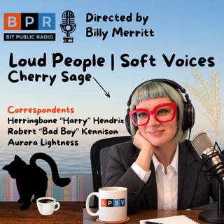 BPR's Loud People | Soft Voices