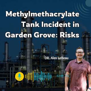 Methylmethacrylate Tank Incident in Garden Grove: Risks, Responses, and Exposure Science Insights