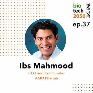 37. Bringing new treatments to psychiatric orphan diseases, Ibs Mahmood, CEO, AMO Pharma