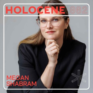062 → MEGAN SHABRAM ↗ space, society, & creation