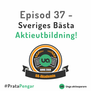 Episod 37 - Sveriges bästa aktieutbildning!