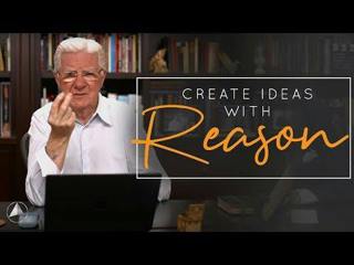 How to Use Reason the Right Way l Bob Proctor 