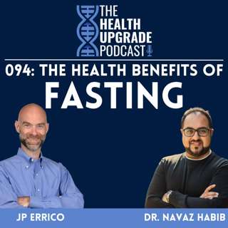 094: The Health Benefits of Fasting in 2025