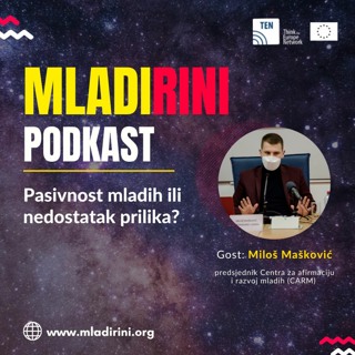 E5_Miloš Mašković: Pasivnost mladih ili nedostatak prilika?
