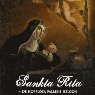 Sankta Rita: De omöjliga fallens helgon kap. 3