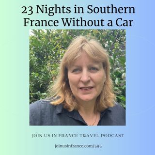 23 Nights in Southern France Without a Car