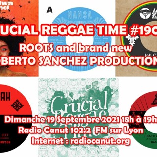 Crucial Reggae Time #190 19092021 Oldies + Roberto Sanchez Productions