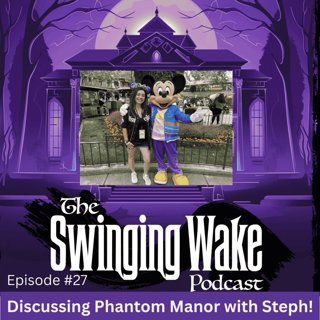 27. Discussing Phantom Manor with Steph!