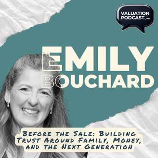 Before the Sale: Building Trust Around Family, Money, and the Next Generation