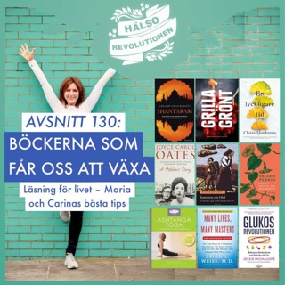 AVSNITT 130: BÖCKERNA SOM LYFTER OSS – Läsning för livet! Maria och Carinas bästa tips