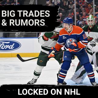 SHOCKER: Big Trades Made Early in the NHL Season with More Rumors Abounding
