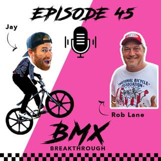 EP. 45 w/ Rob Lane