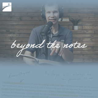 Beyond the Notes: The God Who Shepherds