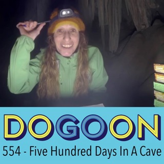 554 - Five Hundred Days In A Cave