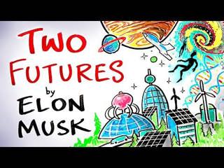 There Are Two Futures - Elon Musk | After Skool