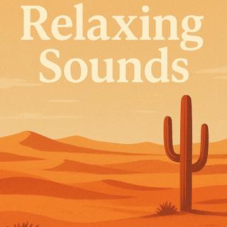 Relaxing Sounds – Desert Daytime Ambience | Sleep, Study, Focus | (8 Hours)