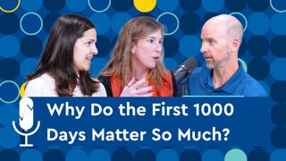 First 1,000 Days of Brain Building