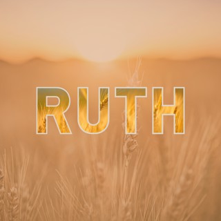 Ruth: Legacy (Ruth 4)