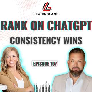 How to Get ChatGPT to Recommend You as a Realtor | LeadingLane Podcast | Ep 107