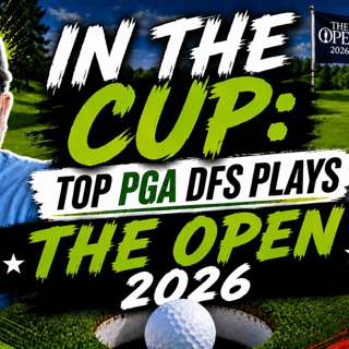 In The Cup | Top Picks for PGA DFS @ The Open Championship