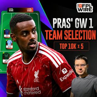 No Haaland! Pras - Gameweek 1 Team Selection | The FPL Wire | Fantasy Premier League Tips 2026/27