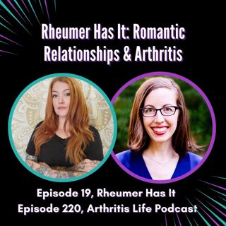 Rheumer Has It: Romantic Relationships & Arthritis