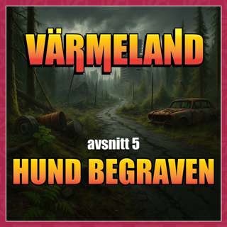 Mutant - Värmeland [avsnitt 5] - Hund begraven