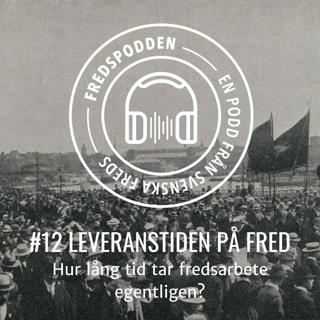 #12 Leveranstiden på fred