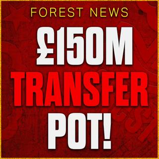 £150M Transfer War Chest This Summer For Nottingham Forest! 6 Signings Expected! Who Should We Buy?