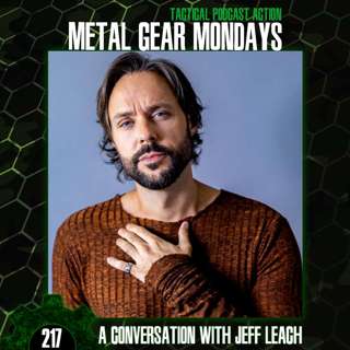 #217: A Conversation with Jeff Leach (Pierre Southern from Death Stranding 2)