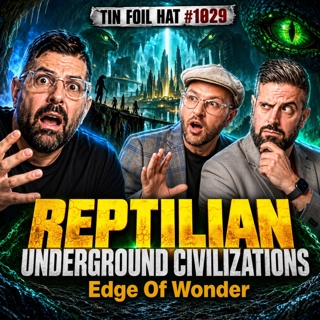#1029: Repitlian Underground Civilizations With The Edge Of Wonder Boys