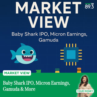 Market View: Baby Shark IPO, Micron Earnings, Gamuda & More