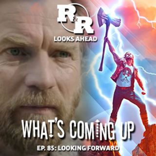 R&R 85: Looking Forward