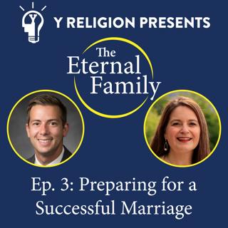 Episode 3: Preparing for a Successful Marriage (Barbara Morgan Gardner & Brian Willoughby)