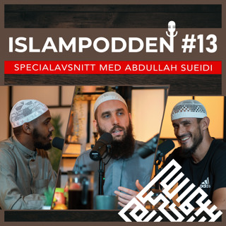 Specialavsnitt #13 Abdullah Sueidi: Design av en slump? Ateismen besvaras. (Del1)